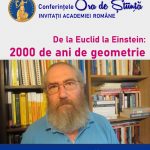Conferința „De la Euclid la Einstein: 2000 de ani de geometrie“