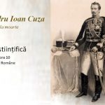 Sesiunea științifică „Alexandru Ioan Cuza – 150 de ani de la moarte“